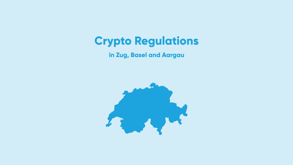 How are cryptocurrencies regulated in the Swiss Cantons of Zug, Basel and Aargau?